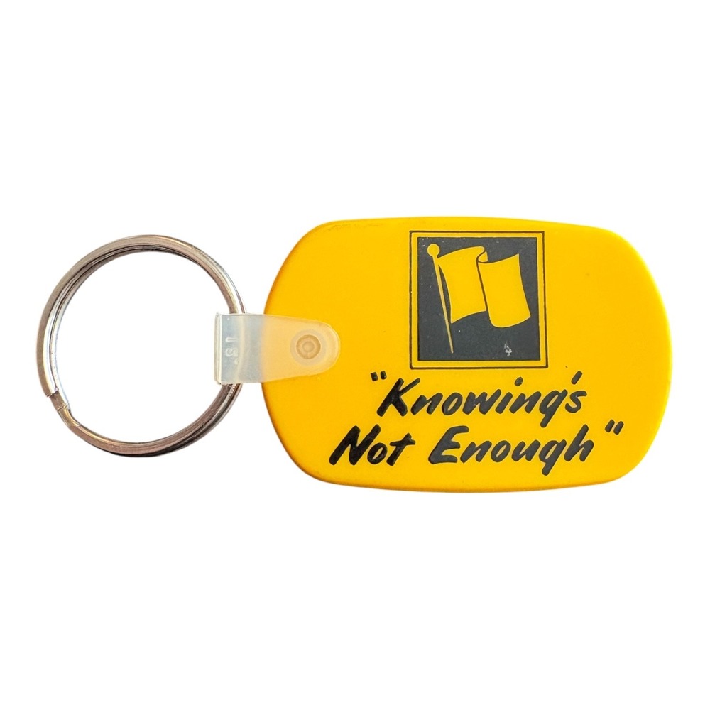 Vintage Safety Promotional Keychain Knowing's Not Enough Use Your Know-How